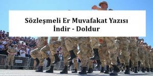 2020 Sözleşmeli Er Muvafakat Yazısı İndir – Doldur