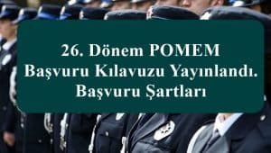 26. Dönem POMEM Başvuru Kılavuzu Yayınlandı. Başvuru Şartları