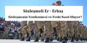 Sözleşmenin Yenilenmesi ve Feshi Nasıl Oluyor?