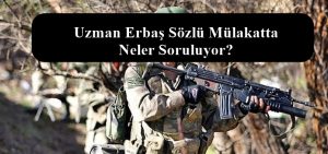 Uzman Erbaş Sözlü Mülakatta Neler Soruluyor?