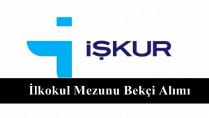 İŞKUR En Az İlkokul Mezunu Bekçi Alımı Yapıyor. İşte Şartlar