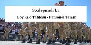 2023 Sözleşmeli Er Boy Kilo Tablosu – Personel Temin