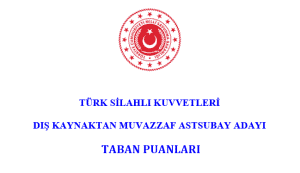 2019 Yılı Kara – Deniz  – Hava Dış Kaynaktan Muvazzaf Astsubay Taban Puanları