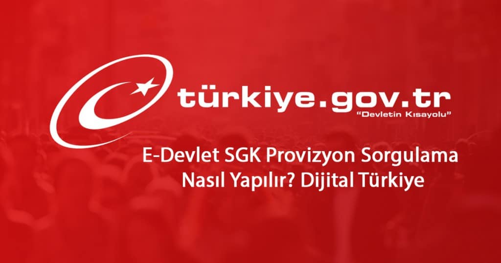 2023 E-Devlet SGK Provizyon Sorgulama – SPAS Müstehaklık Sorgulama