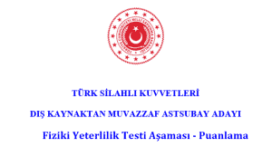 2021 Yılı Dış Kaynaktan Muvazzaf Astsubay Fiziki Yeterlilik Testi Aşaması – Puanlama