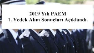 2019 Yılı PAEM 1. Yedek Alım Sonuçları Açıklandı.