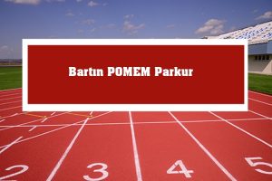2023 Bartın POMEM Parkur – Bartın POMEM Hazırlık Kursu