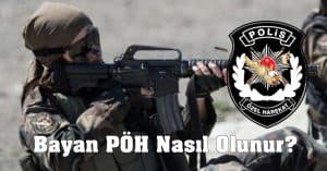 Bayan PÖH Nasıl Olunur? Şartları Neler?