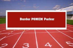 2023 Burdur POMEM Parkur – Burdur POMEM Hazırlık Kursu