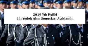 2019 Yılı PAEM 11. Yedek Alım Sonuçları Açıklandı.