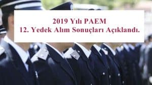 2019 Yılı PAEM 12. Yedek Alım Sonuçları Açıklandı.