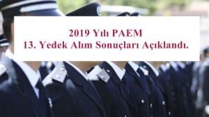 2019 Yılı PAEM 13. Yedek Alım Sonuçları Açıklandı.
