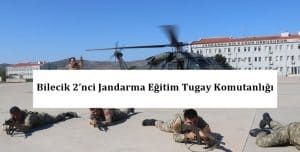 Bilecik 2’nci Jandarma Eğitim Tugay Komutanlığı