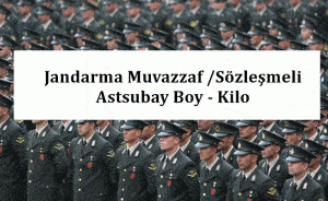 Jandarma Muvazzaf /Sözleşmeli Astsubay Boy – Kilo – Tablosu
