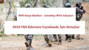 MSÜ Harp Okulları – Astsubay MYO Adayları: 2020 YKS Kılavuzu Yayınlandı. İşte Detaylar