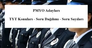 PMYO Adayları TYT Konuları – Soru Dağılımı – Soru Sayıları