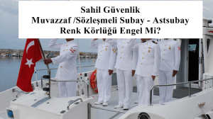 Sahil Güvenlik Muvazzaf /Sözleşmeli Subay – Astsubay Renk Körlüğü Engel Mi?