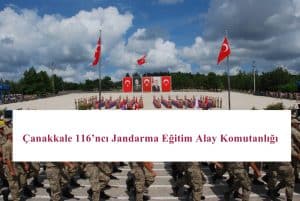 Çanakkale 116’ncı Jandarma Eğitim Alay Komutanlığı