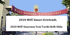 2020 MSÜ Sınavı Ertelendi. – 2020 MSÜ Sınavının Yeni Tarihi Belli Oldu.