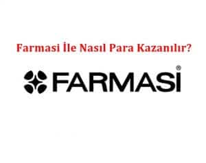 Farmasi İle Nasıl Para Kazanılır? Farmasi’de Para Kazanma