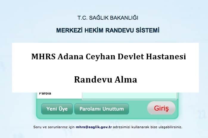 MHRS Adana Ceyhan Devlet Hastanesi Randevu Alma