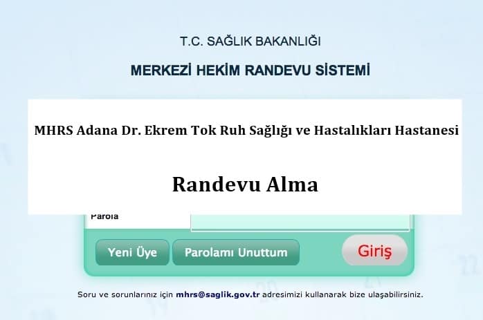 MHRS Adana Dr. Ekrem Tok Ruh Sağlığı ve Hastalıkları Hastanesi Randevu Alma
