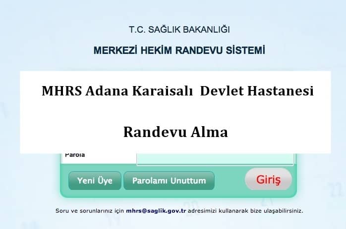 MHRS Adana Karaisali Devlet Hastanesi Randevu Alma