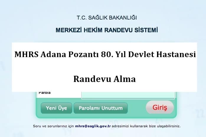MHRS Adana Pozantı 80. Yıl Devlet Hastanesi Randevu Alma
