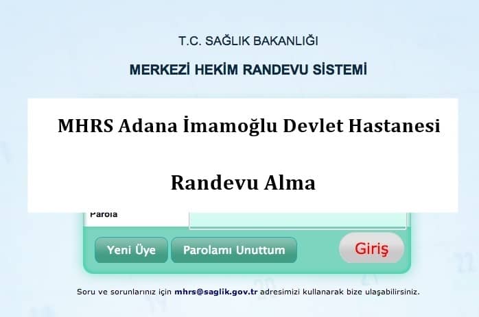 MHRS Adana İmamoğlu Devlet Hastanesi Randevu Alma