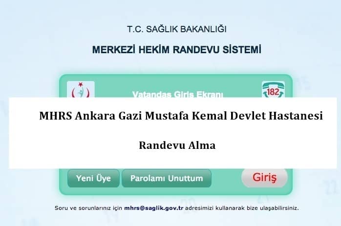 MHRS Ankara Gazi Mustafa Kemal Devlet Hastanesi Randevu Alma