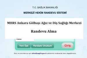 MHRS Ankara Gölbaşı Ağız ve Diş Sağlığı Merkezi Randevu Alma
