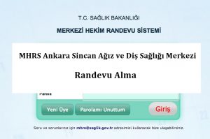MHRS Ankara Sincan Ağız ve Diş Sağlığı Merkezi Randevu Alma
