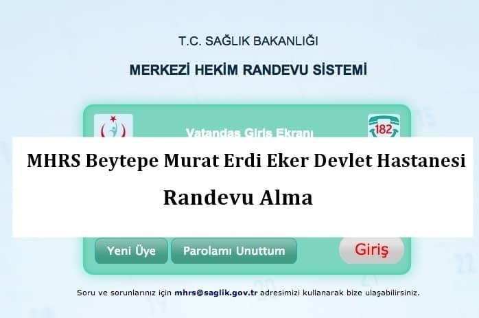 MHRS Beytepe Murat Erdi Eker Devlet Hastanesi Randevu Alma