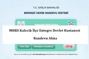 MHRS Kalecik İlçe Entegre Devlet Hastanesi Randevu Alma