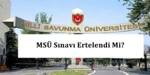 2020 MSÜ Sınavı Ertelendi Mi? MSÜ Sınavı Ertelenecek Mi?