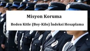 Misyon Koruma Beden Kitle (Boy-Kilo) İndeksi Hesaplama