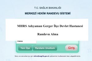 MHRS Adıyaman Gerger İlçe Devlet Hastanesi Randevu Alma