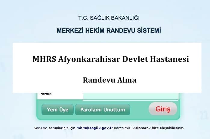 MHRS Afyonkarahisar Devlet Hastanesi Randevu Alma