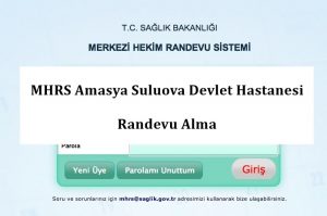 MHRS Amasya Suluova Devlet Hastanesi Randevu Alma