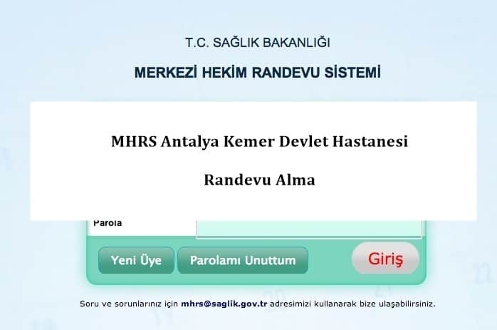 MHRS Antalya Kemer Devlet Hastanesi Randevu Alma
