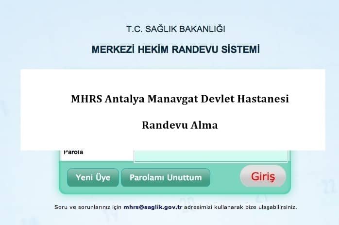 MHRS Antalya Manavgat Devlet Hastanesi Randevu Alma