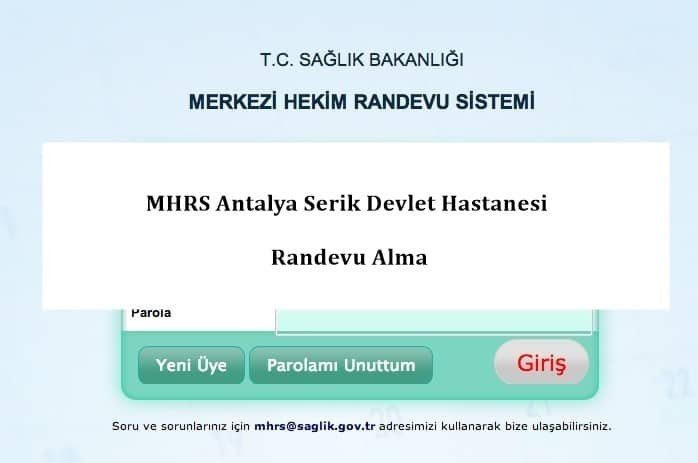 MHRS Antalya Serik Devlet Hastanesi Randevu Alma