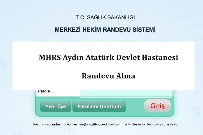 MHRS Aydın Atatürk Devlet Hastanesi Randevu Alma