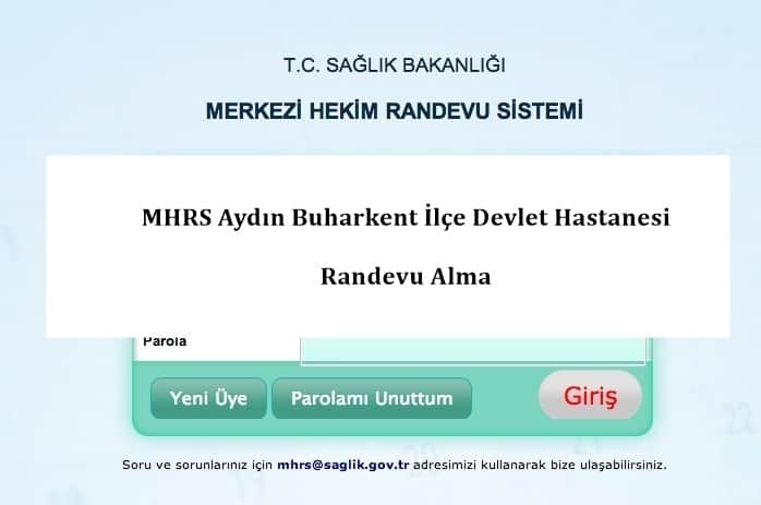 MHRS Aydın Buharkent İlçe Devlet Hastanesi Randevu Alma