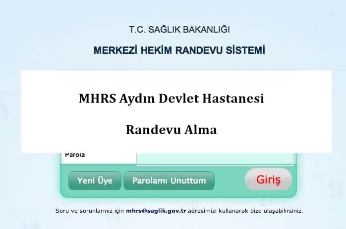 MHRS Aydın Devlet Hastanesi Randevu Alma