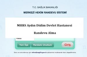 MHRS Aydın Didim Devlet Hastanesi Randevu Alma