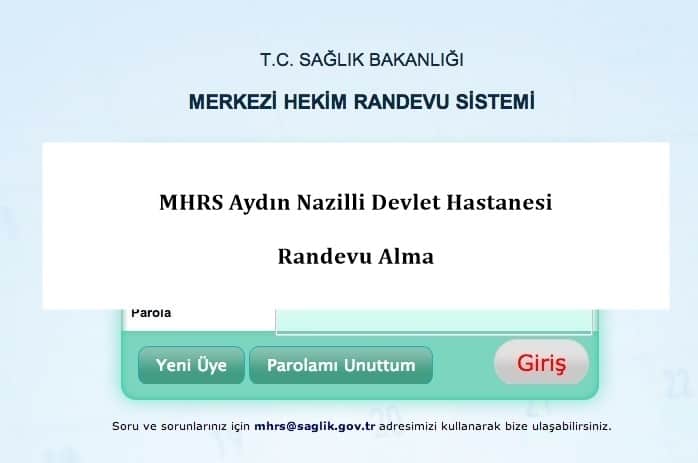 MHRS Aydın Nazilli Devlet Hastanesi Randevu Alma