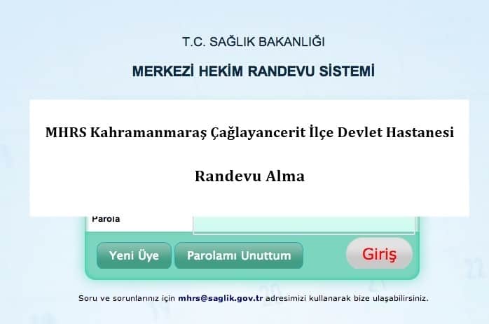 MHRS Kahramanmaraş Çağlayancerit İlçe Devlet Hastanesi Randevu Alma