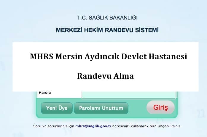 MHRS Mersin Aydıncık Devlet Hastanesi Randevu Alma
