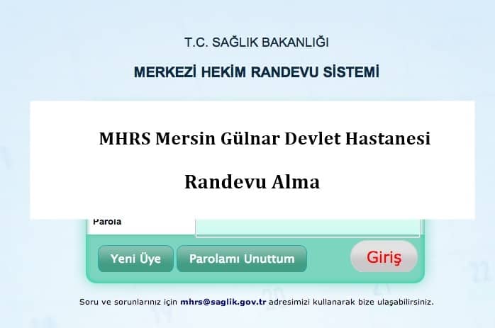 MHRS Mersin Gülnar Devlet Hastanesi Randevu Alma